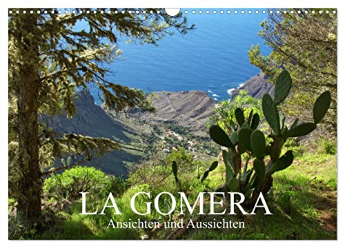 La Gomera - Ansichten und Aussichten (Wandkalender 2025 DIN A3 quer), CALVENDO Monatskalender von CALVENDO
