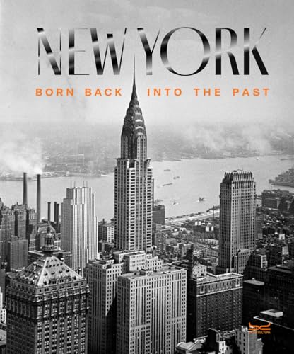 New York. Born back into the past. Ediz. illustrata von 24 Ore Cultura