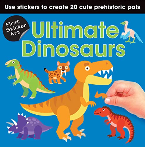 Ultimate Dinosaurs: Use Stickers to Create 20 Cute Dinosaurs (First Sticker Art)