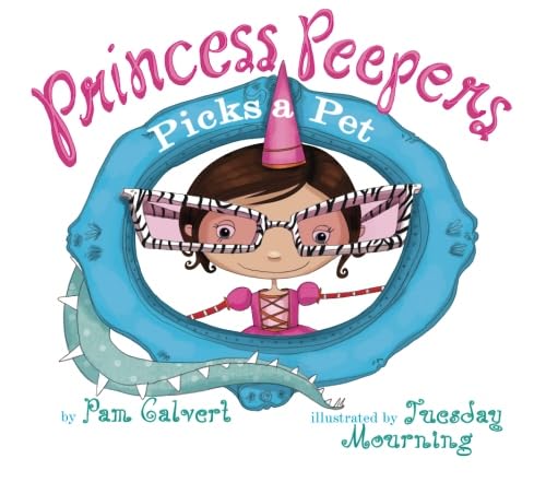 Princess Peepers Picks a Pet