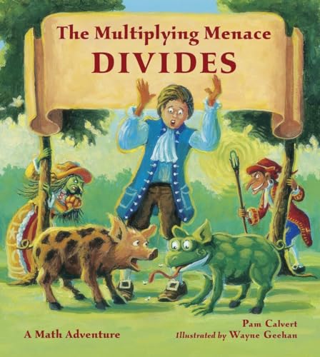 The Multiplying Menace Divides: A Math Adventure (Charlesbridge Math Adventures) von Charlesbridge