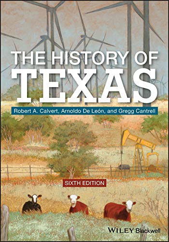 The History of Texas von Wiley-Blackwell