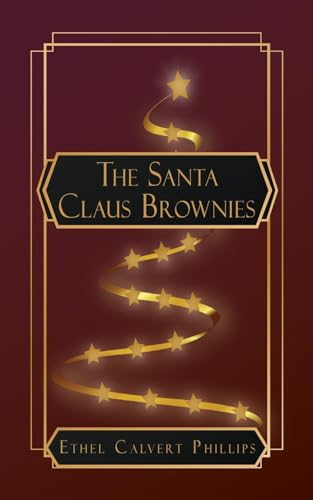The Santa Claus Brownies The Santa Claus Brownies von Natal Publishing, LLC
