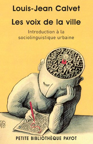 Les Voix de la ville: Introduction à la sociolinguistique urbaine