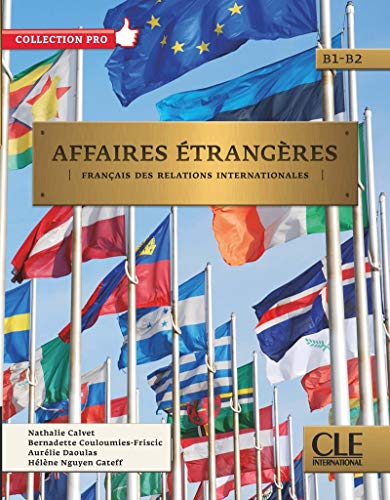Affaires etrangeres: Livre de l'eleve - B1/B2 + CD