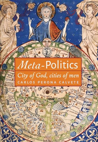 Meta-Politics: City of God, cities of men