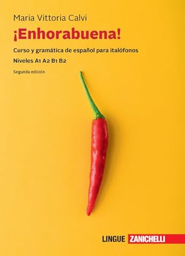 Enhorabuena! Curso y gramática de español para italófonos. Niveles B1 B2. Con e-book