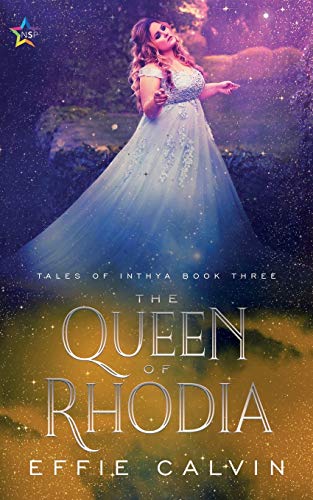 The Queen of Rhodia (Tales of Inthya, Band 3) von Ninestar Press, LLC