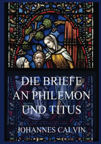Die Briefe an Philemon und Titus von Jazzybee Verlag