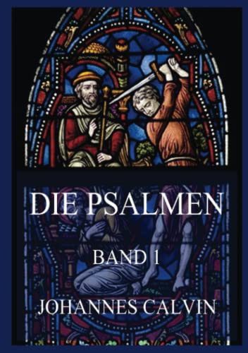 Die Psalmen, Band 1 von Jazzybee Verlag