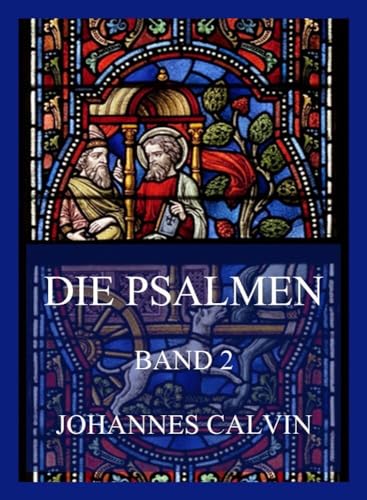 Die Psalmen, Band 2 von Jazzybee Verlag