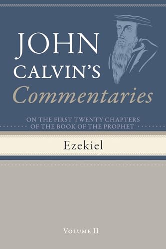 Commentaries on the First Twenty Chapters of the Book of the Prophet Ezekiel, Volume 2 von Wipf and Stock