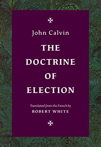 The Doctrine of Election The Doctrine of Election
