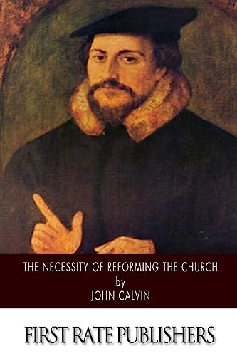 The Necessity of Reforming the Church The Necessity of Reforming the Church von CREATESPACE