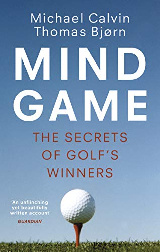 Mind Game: The Secrets of Golf’s Winners