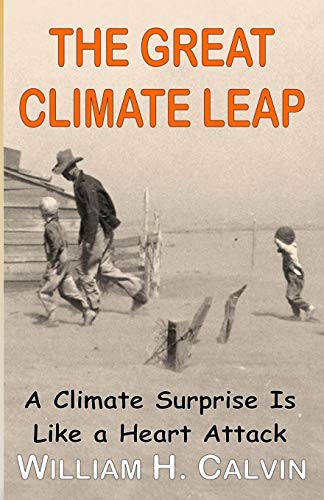 The Great Climate Leap: A Climate Surprise Is Like a Heart Attack