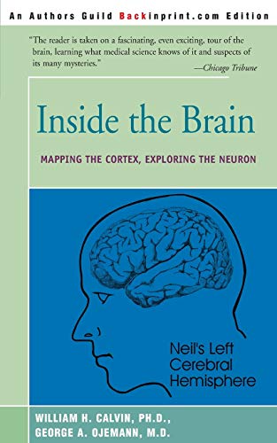 Inside the Brain: An Enthralling Account of the Structure and Workings of the Human Brain: Mapping the Cortex, Exploring the Neuron von Backinprint.com