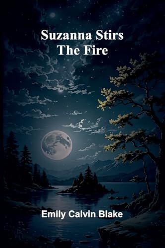 Suzanna stirs the fire von Alpha Edition