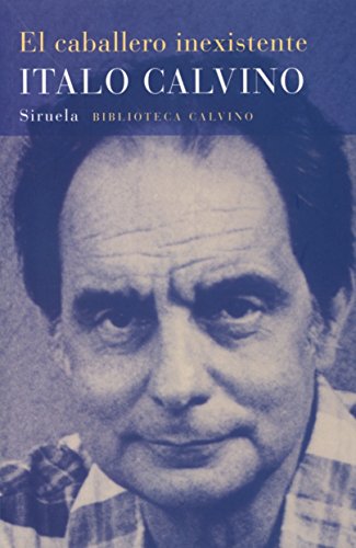 El caballero inexistente (Biblioteca Italo Calvino, Band 6)