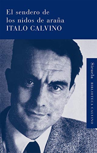 El sendero de los nidos de araña (Biblioteca Calvino, Band 23)