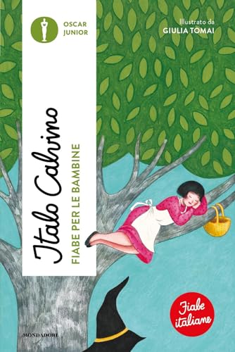 Fiabe per le bambine. Fiabe italiane (Oscar junior) von Mondadori