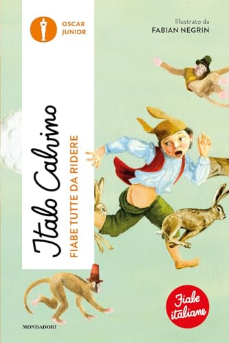 Fiabe tutte da ridere. Fiabe italiane (Oscar junior)