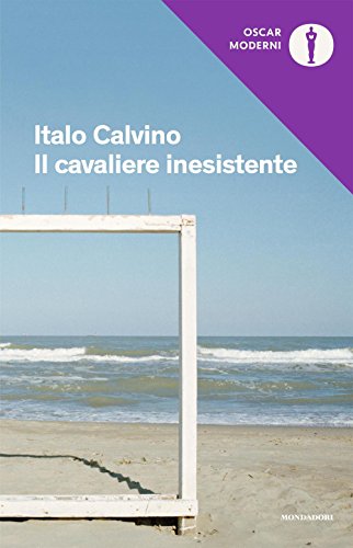 Il cavaliere inesistente: Presentazione dell'autore con uno scritto di Paolo Milano (Oscar moderni, Band 53) Il cavaliere inesistente: Presentazione dell'autore con uno scritto di Paolo Milano (Oscar moderni, Band 53)