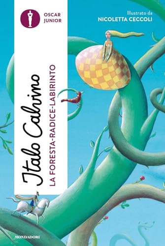 La foresta-radice-labirinto. Ediz. a colori (Oscar junior) von Mondadori