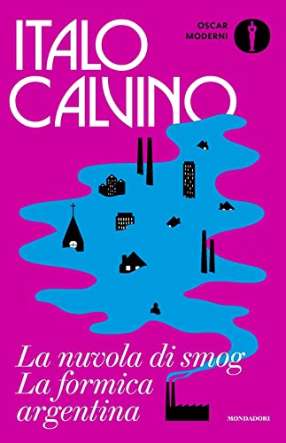 La nuvola di smog-La formica argentina (Oscar moderni) von Mondadori