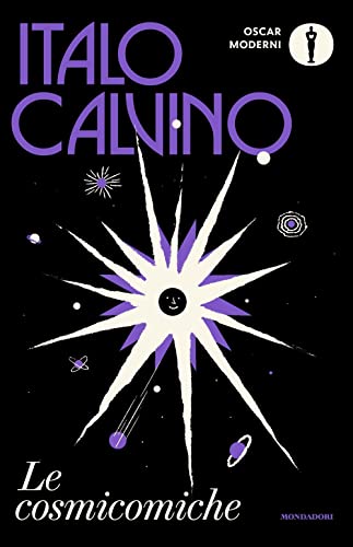 Le cosmicomiche (Oscar moderni) Le cosmicomiche (Oscar moderni) von Mondadori