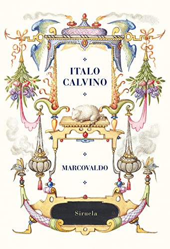 Marcovaldo: o sea Las estaciones en la ciudad (Biblioteca Italo Calvino, Band 35) von Siruela