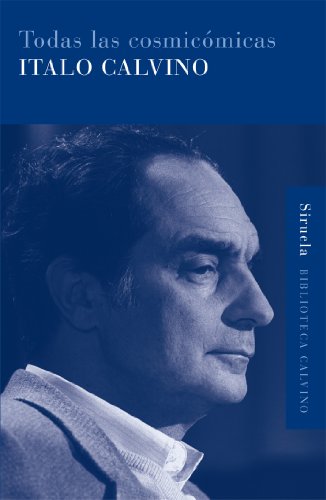 Todas las cosmicómicas (Biblioteca Italo Calvino, Band 18)