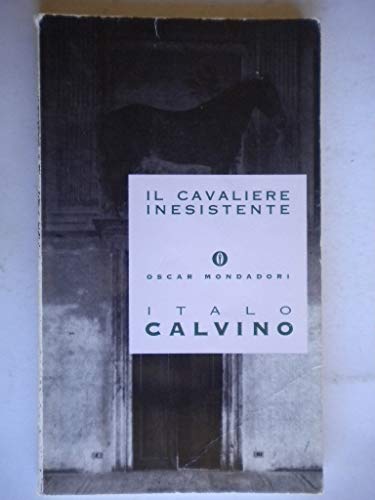 Il Cavaliere Inesistente (Oscar opere di Italo Calvino, Band 3)