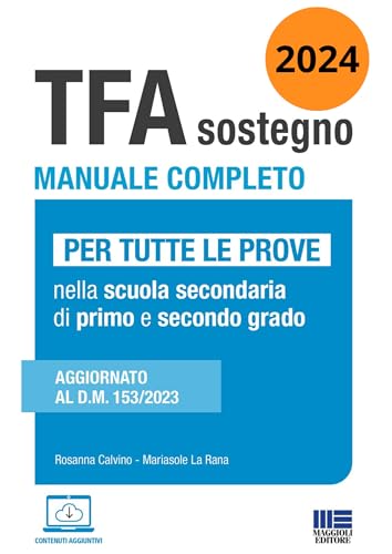 TFA Sostegno 2024 Manuale completo - Per tutte le prove di accesso nella scuola secondaria di primo e secondo grado (Concorsi&Esami) von Maggioli Editore