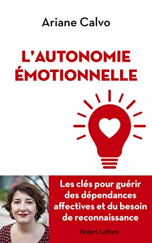 L'Autonomie émotionnelle von ROBERT LAFFONT