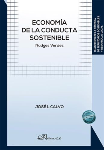 Economía de la conducta sostenible: Nudges Verdes Economía de la conducta sostenible: Nudges Verdes von Editorial Dykinson, S.L.