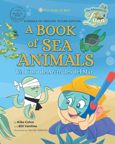 A Book of Sea Animals: The Adventures of Luna - Little Explorer, Big World von Blurb