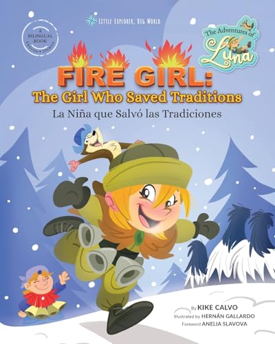 Fire Girl: The Girl Who Saved Traditions: The Adventures of Luna (Bilingual English - Spanish) von Blurb