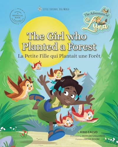La Petite Fille qui Plantait une Forêt (Bilingual Book English ¿ French): The Adventures of Luna von Blurb