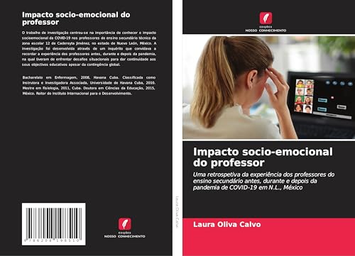 Impacto socio-emocional do professor: Uma retrospetiva da experiência dos professores do ensino secundário antes, durante e depois da pandemia de COVID-19 em N.L., México