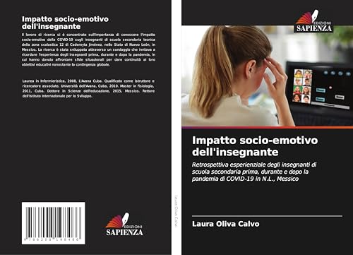 Impatto socio-emotivo dell'insegnante: Retrospettiva esperienziale degli insegnanti di scuola secondaria prima, durante e dopo la pandemia di COVID-19 in N.L., Messico Impatto socio-emotivo dell'insegnante: Retrospettiva esperienziale degli insegnanti di scuola secondaria prima, durante e dopo la pandemia di COVID-19 in N.L., Messico