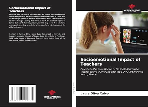 Socioemotional Impact of Teachers: An experiential retrospective of the secondary school teacher before, during and after the COVID-19 pandemic in N.L., Mexico