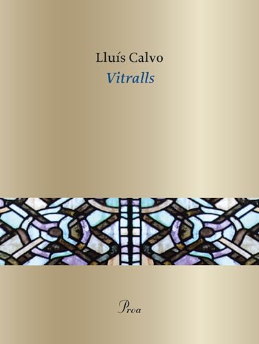 Vitralls (OSSA MENOR) von Proa