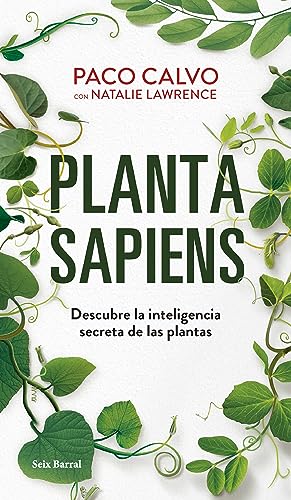 Planta sapiens: Descubre la inteligencia secreta de las plantas (Los Tres Mundos) von Seix Barral