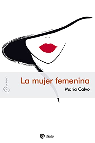 La mujer femenina (Claves, Band 54) von Ediciones Rialp, S.A.