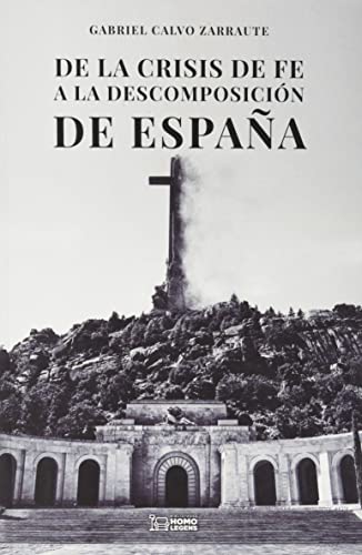 De la crisis de fe a la descomposición de España