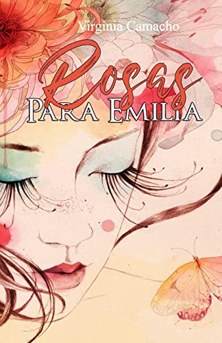 Rosas para Emilia Rosas para Emilia von CREATESPACE