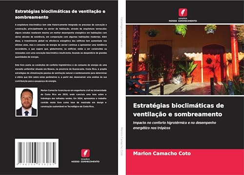 Estratégias bioclimáticas de ventilação e sombreamento: Impacto no conforto higrotérmico e no desempenho energético nos trópicos