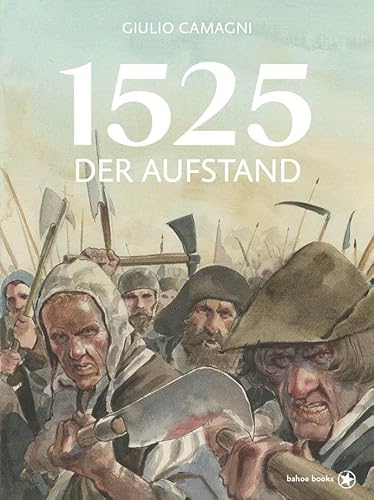1525: Der Aufstand von bahoe books