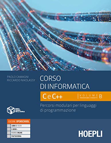 Corso di informatica C e C++. Percorsi modulari per linguaggi di programmazione. Per le Scuole superiori. Con e-book. Con espansione online (Vol. 2)